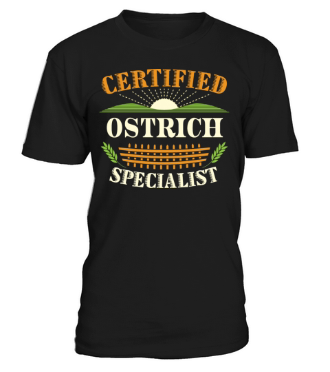 Certified Ostrich Specialist Farmer Funny Farming T-Shirt Unisex