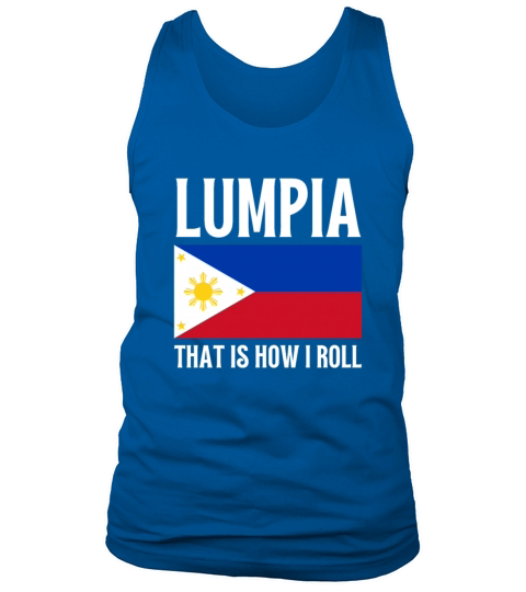 Filipino Pride Pinoy Spring Roll Lumpia Thats How Tank Top Unisex