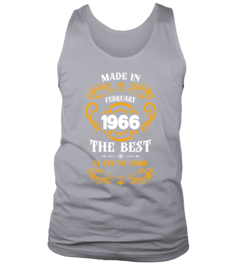 Made In February 1966 The Best Tank Top Unisex