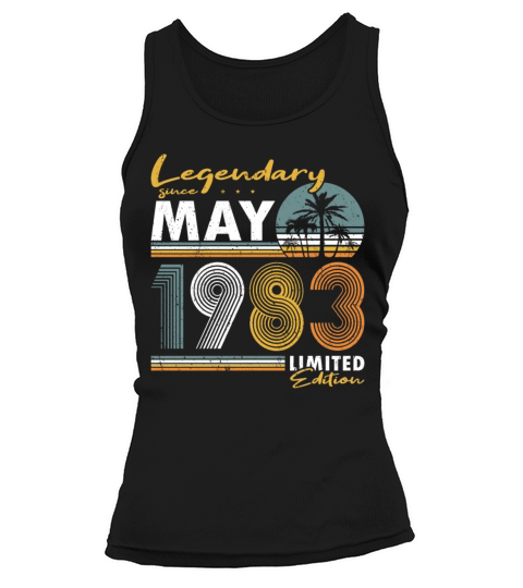 40th birthday legendary since vintage may 1983 Tank top Woman