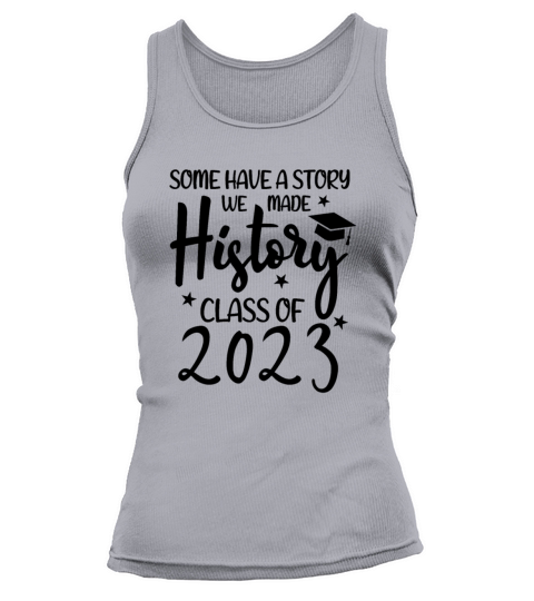 Class Of 2023 Shirt Graduation Gifts Tank top Woman