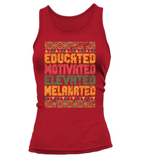 Educated Motivated Elevated Melanated Melanin Tank top Woman