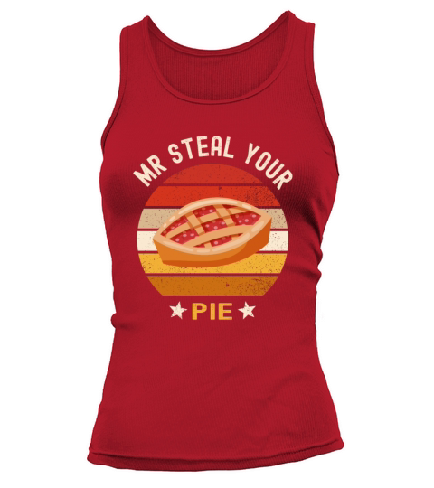 Funny Vintage Mr Steal Your Pie Thanksgiving Tank top Woman