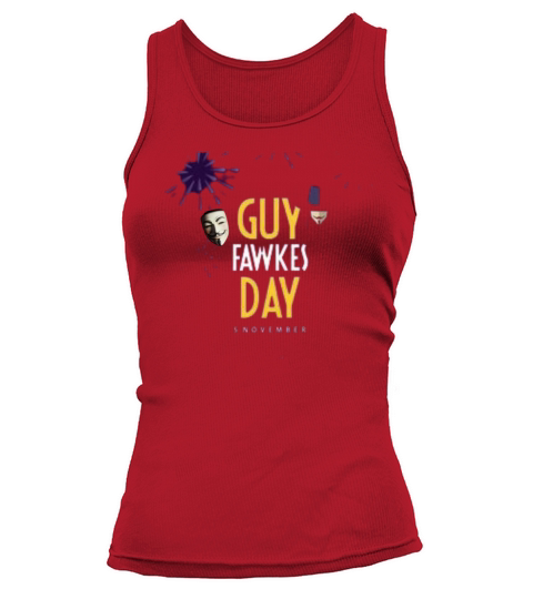 Guy Fawkes Night November 5 th 2022 T - Shirt Tank top Woman