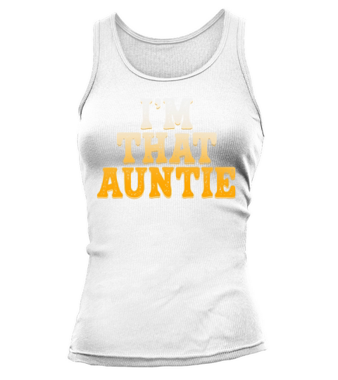 I am That Auntie Tank top Woman