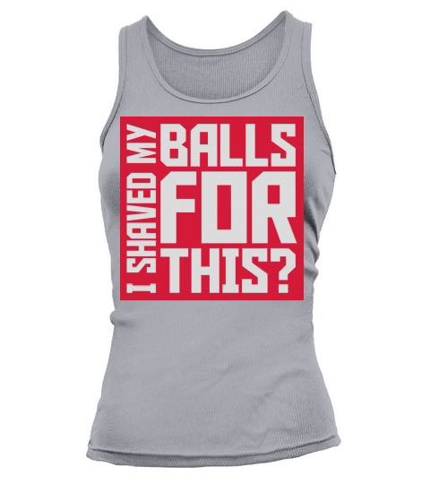 I shaved my balls Tank top Woman