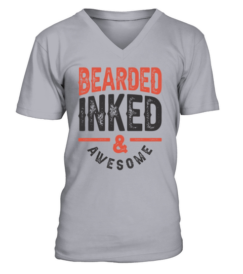 Bearded Inked and Awesome Funny Sarcastic V-Neck T-shirt