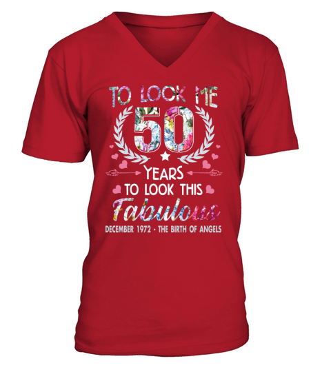 It Took Me 50 Years To Look This Fabulous V-Neck T-shirt