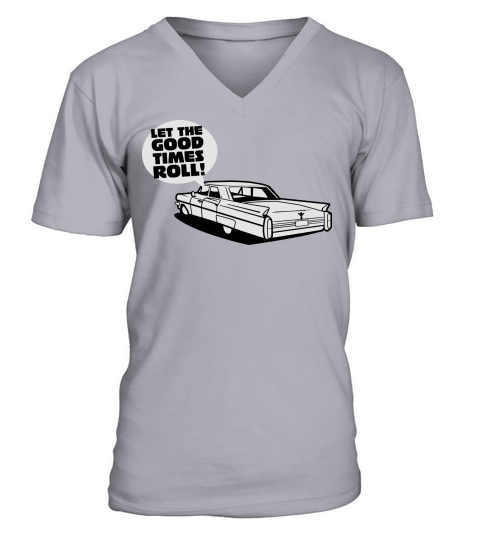 Let the good times roll - cadillac oldtimer V-Neck T-shirt