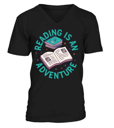 Reading Is An Adventure - Book Quote Book Lover V-Neck T-shirt
