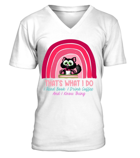 Thats What I Do I Read Book I Drink Coffee V-Neck T-shirt