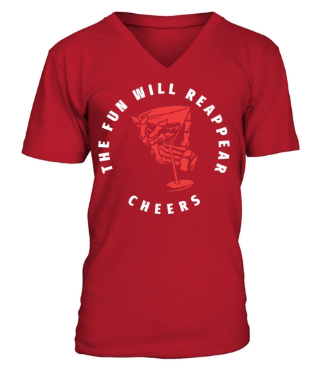The Fun Will Reappear Cheers V-Neck T-shirt