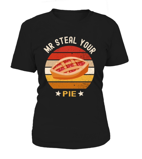 Funny Vintage Mr Steal Your Pie Thanksgiving Women's T-Shirt