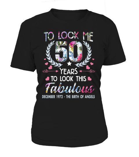 It Took Me 50 Years To Look This Fabulous Women's T-Shirt