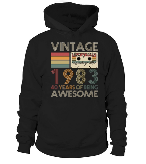 40th birthday vintage 1983 40 years being awesome Hoodie Unisex