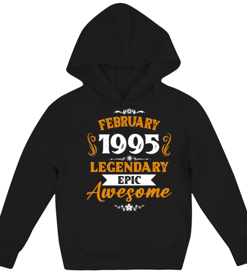 February 1995 Legendary Birthday Present Kids Hoodie