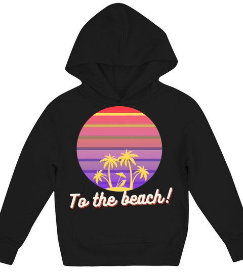 to the beach Kids Hoodie