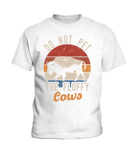 Do Not Pet The Fluffy Cows Kids T-Shirt