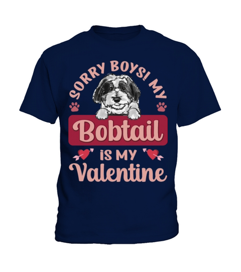 Sorry Boys My Bobtail Is My Valentine Kids T-Shirt