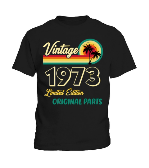 Vintage 1973 Limited Edition Original Parts Kids T-Shirt