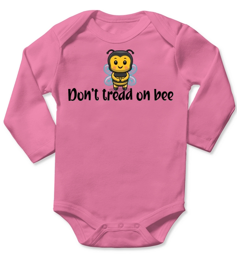 Don’t tread on bee Long Sleeve Baby One-Piece