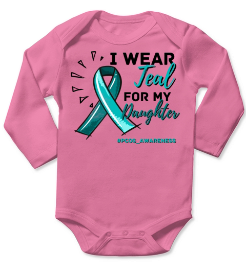 I Wear Teal For My Daughter PCOS Teal Ribbon Long Sleeve Baby One-Piece