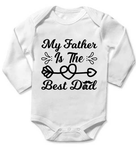My father is the best dad Long Sleeve Baby One-Piece