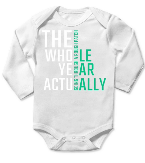 The Whole Year actually The office Quote Long Sleeve Baby One-Piece