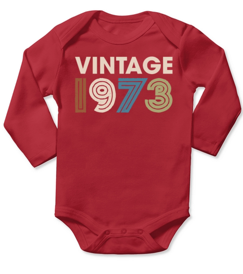 Vintage 1973 Funny 46th Birthday Gift Men Women Long Sleeve Baby One-Piece