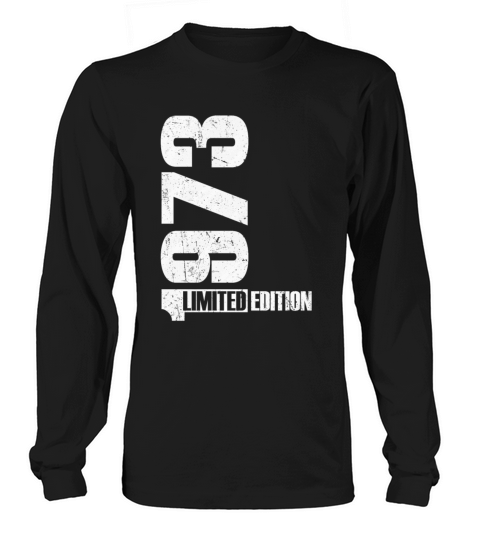 1973 Limited Edition 50th Birthday Celebration Long sleeved Unisex