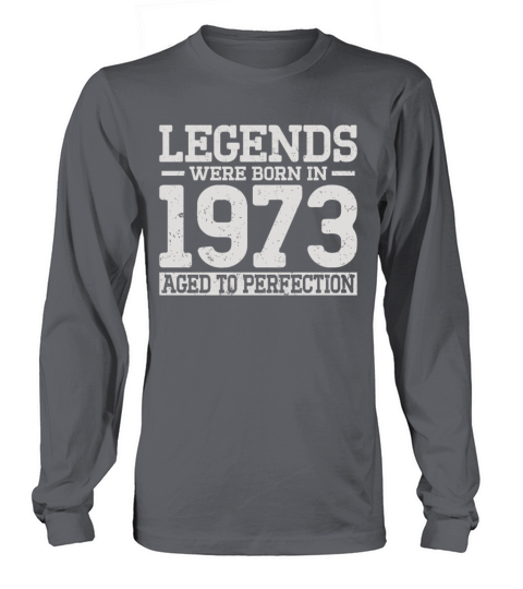 50th birthday vintage legends were born in 1973 Long sleeved Unisex