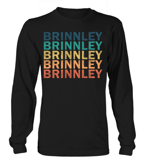 Brinnley Name T Shirt - Brinnley Vintage Retro Nam Long sleeved Unisex