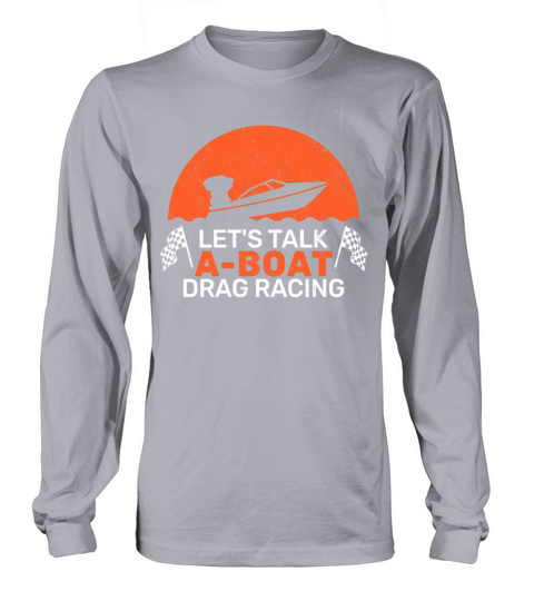 drag boat driver speedboat racing vintage Long sleeved Unisex