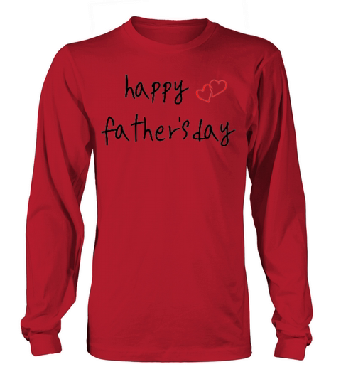 happy fathers day Long sleeved Unisex