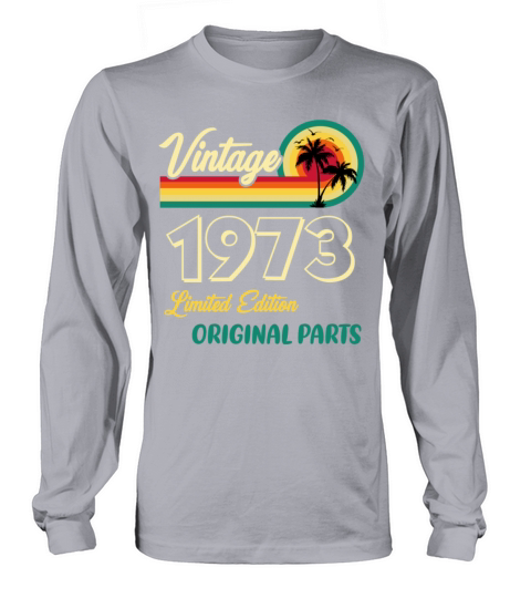 Vintage 1973 Limited Edition Original Parts Long sleeved Unisex