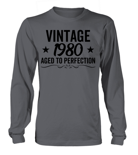 Vintage 1980 Aged To Perfection Long sleeved Unisex