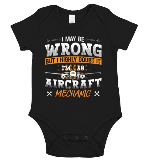 Aircraft Mechanic I May Be Wrong Plane Aviation Short Sleeve Baby One-Piece