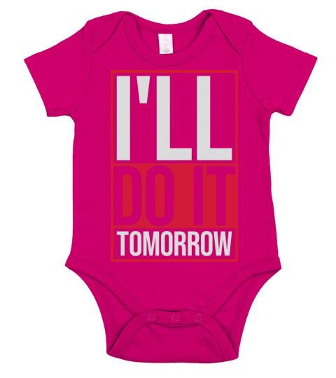 do it tomorrow quote Short Sleeve Baby One-Piece