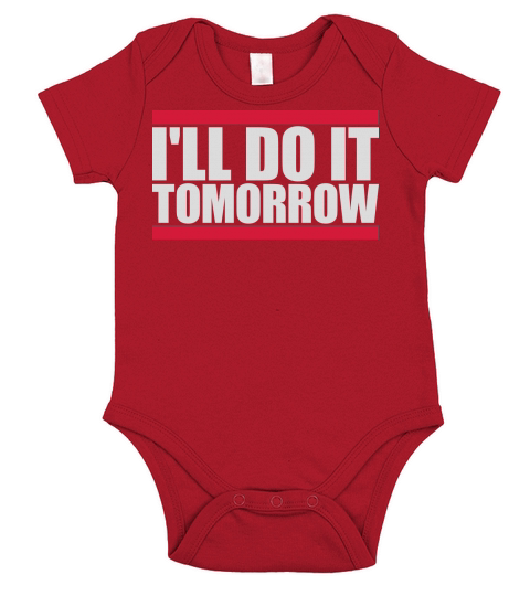 do it tomorrow quote Short Sleeve Baby One-Piece