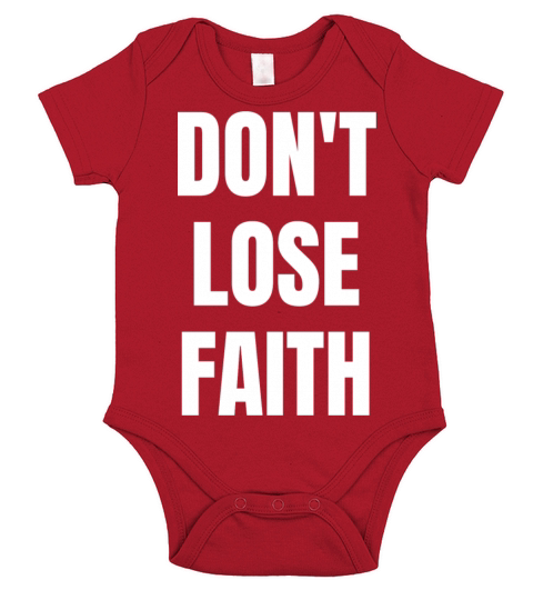 Dont Lose Faith - Christian Quotes Short Sleeve Baby One-Piece