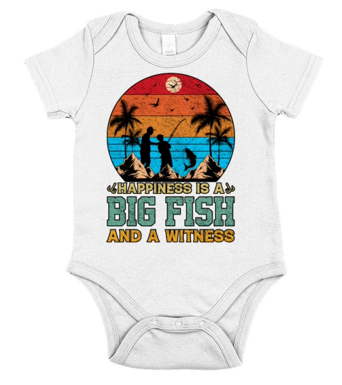 Happiness Is A Big Fish And A Witness Fishing Short Sleeve Baby One-Piece