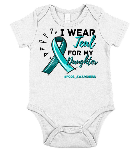 I Wear Teal For My Daughter PCOS Teal Ribbon Short Sleeve Baby One-Piece