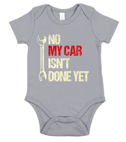 No My Car Isnt Done Yet Tools Mechanic Garage Hob Short Sleeve Baby One-Piece
