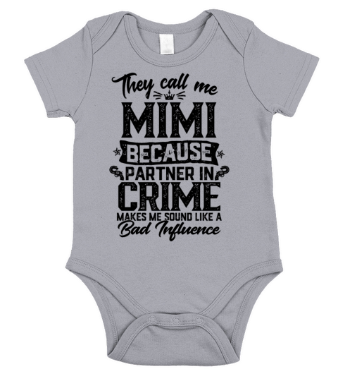 They Call Me Mimi Because Partner In Crime Short Sleeve Baby One-Piece