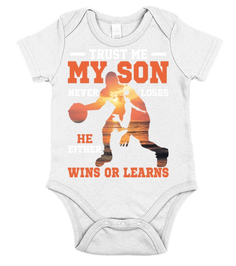 Trust Me My Son Never Loses He Either Wins Or Lear Short Sleeve Baby One-Piece