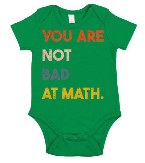 You Are Not Bad At Math Funny Vintage Quote Gift Short Sleeve Baby One-Piece