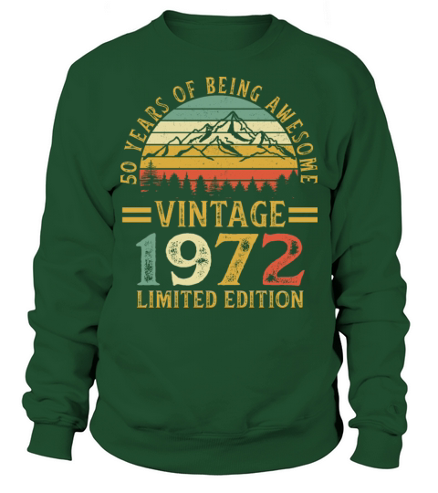 50 Years of Being Awesome Vintage 1972 Sweatshirt Unisex