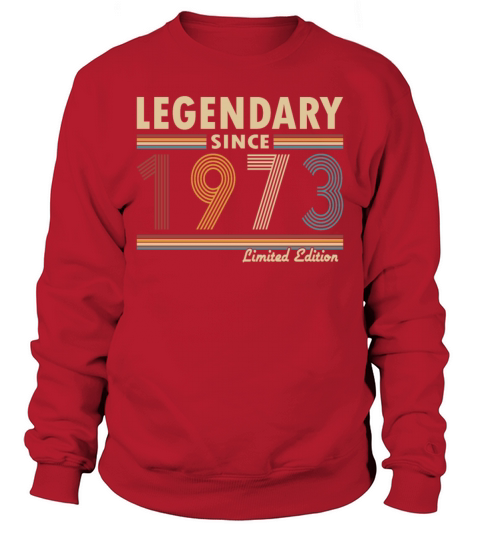 50th birthday vintage 1973 legendary since 1973 Sweatshirt Unisex