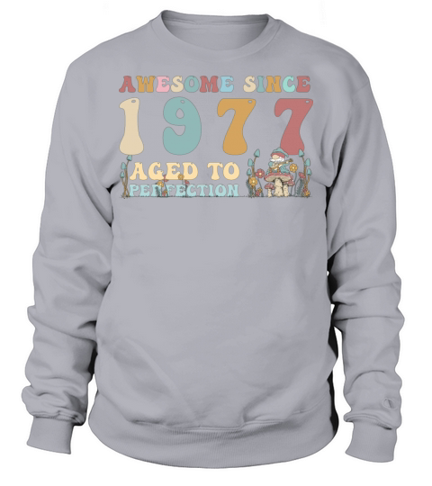 Awesome since 1977 - 46th Birthday - 2023 Groovy Sweatshirt Unisex
