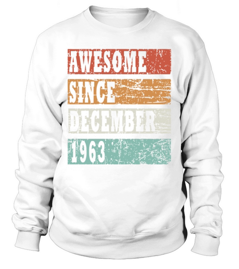 Birth Month December 1963 Vintage Sweatshirt Unisex